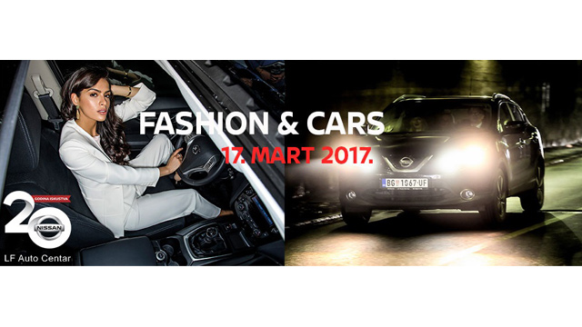 Automobili i moda 17. marta u Nissan-LF Auto Centru